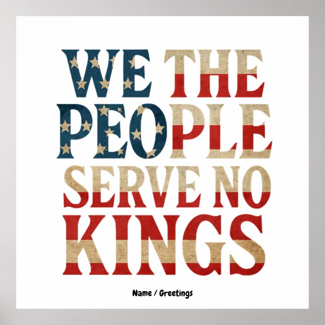 We The People Serve No Kings Pro-Democracy Patriot Poster (Front)