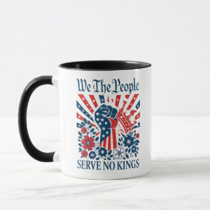 We The People Serve No Kings Stars Stripes America Mug