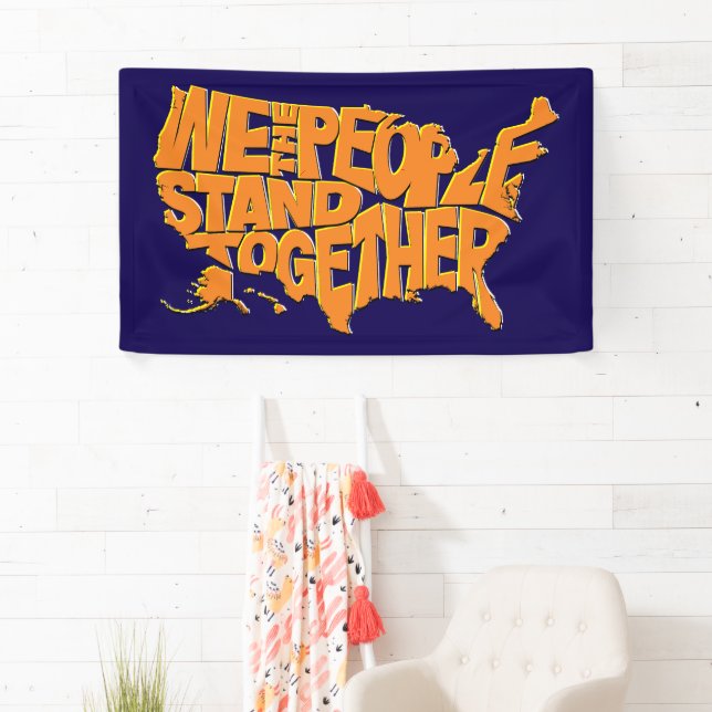We the People Stand Together Banner (Insitu)