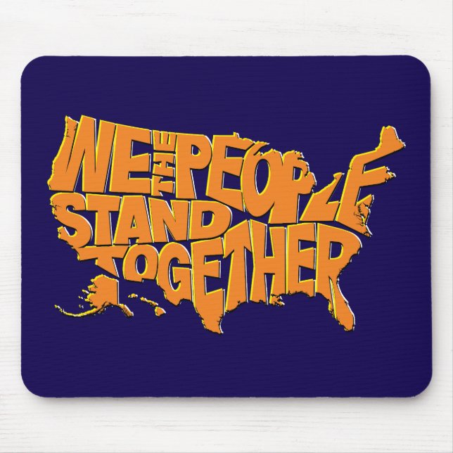 We the People Stand Together Mouse Pad (Front)