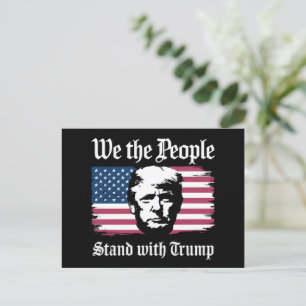 We The People Stand With Donald Trump Support 2024 Postcard