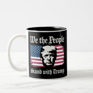 We The People Stand With Donald Trump Support 2024 Two-Tone Coffee Mug