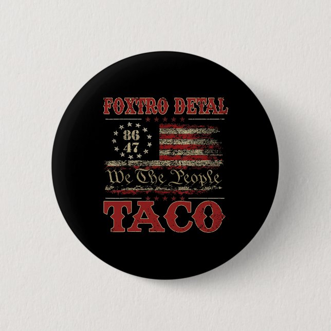 We The People Taco Foxtrot Delta Taco 2  6 Cm Round Badge (Front)