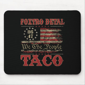 We The People Taco Foxtrot Delta Taco 2 Mouse Pad