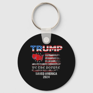We The People Trump Saved America 47 President Ina Key Ring