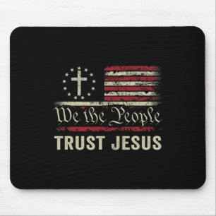 We The People Trust Jesus - Usa Flag Christian Pat Mouse Pad