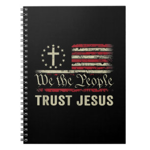We The People Trust Jesus - USA Flag Christian Pat Notebook