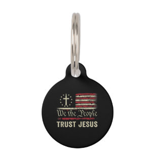 We The People Trust Jesus - USA Flag Christian Pat Pet Tag