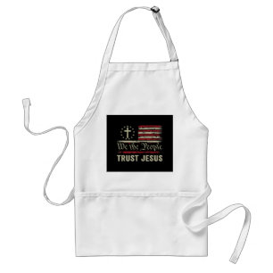 We The People Trust Jesus - USA Flag Christian Pat Standard Apron