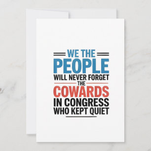 We the People Will Never Forget the Cowards  Announcement