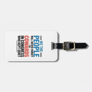 We the People Will Never Forget the Cowards Luggage Tag