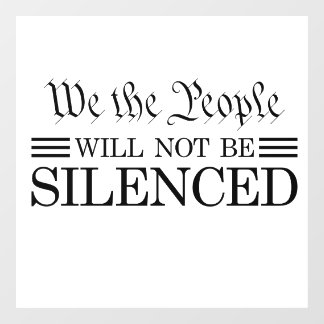 We The People Will Not Be Silenced