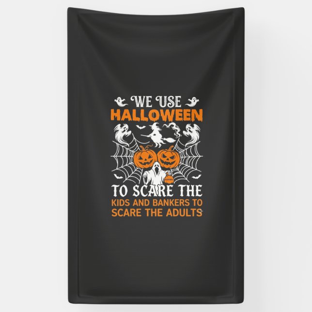 We Use Halloween Scare Ghost Pumpkins Witch Spider Banner (Vertical)