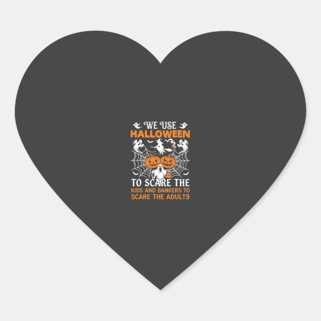 We Use Halloween Scare Ghost Pumpkins Witch Spider Heart Sticker (Front)