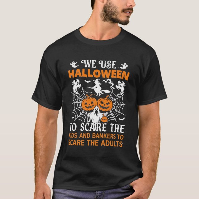 We Use Halloween Scare Ghost Pumpkins Witch Spider T-Shirt (Front)