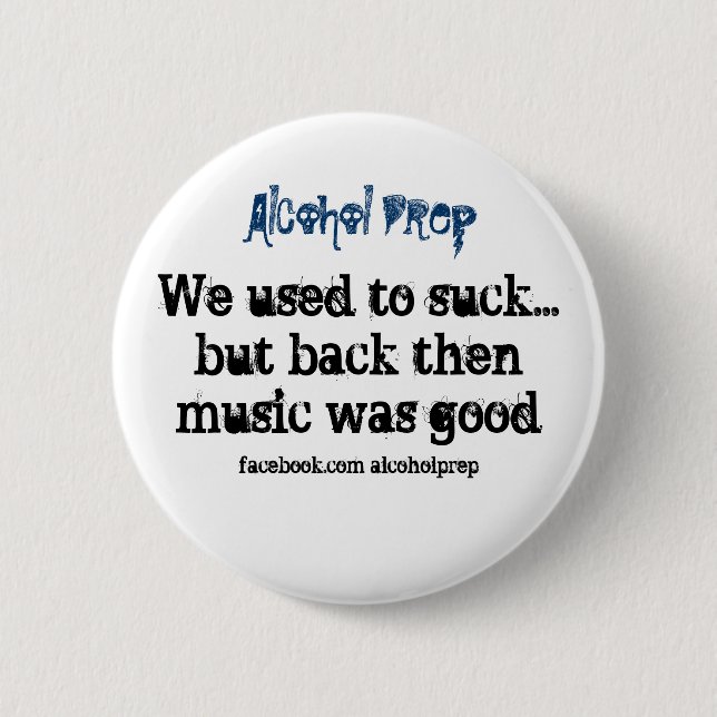we used to suck 6 cm round badge (Front)