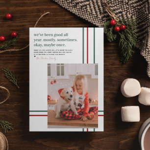We’ve Been Good All Year... Mostly   Funny Holiday Card