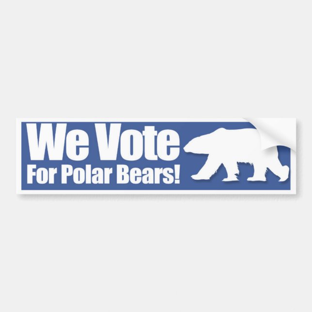 We Vote For Polar Bears Bumper Sticker (Front)