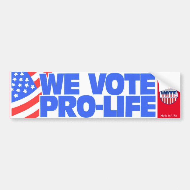We Vote Pro-Life Bumper Sticker (Front)