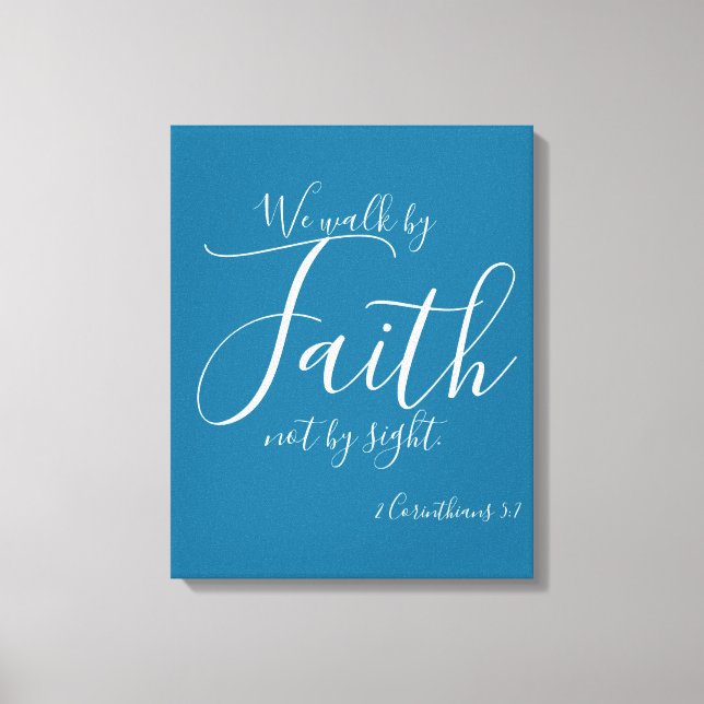  We Walk by Faith Canvas Print (Front)