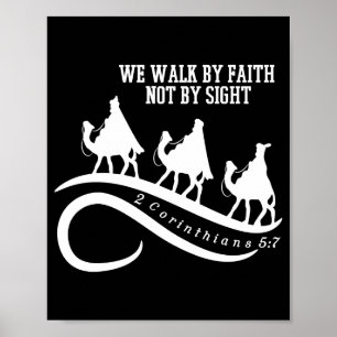 We Walk By Faith Not By Sight Christian Christmas Poster