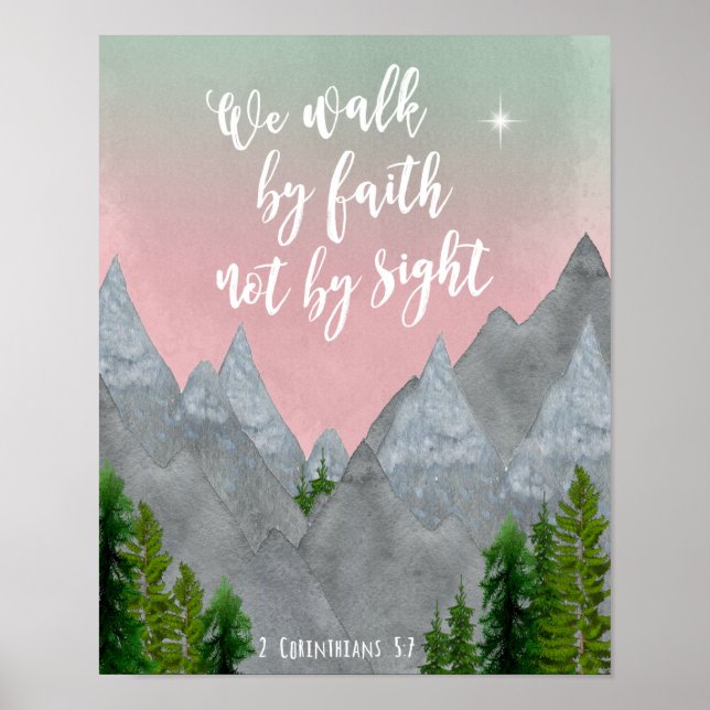 we walk by faith not by sight scripture quote poster (Front)