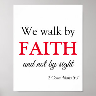 We walk by Faith  Poster