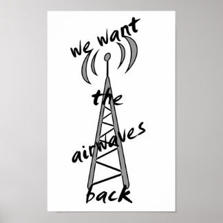"we want the airwaves back" poster