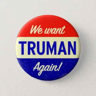 We Want Truman Again! 6 Cm Round Badge