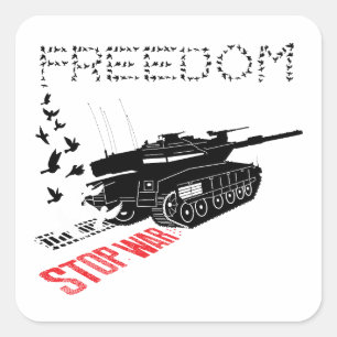 We want world peace, stop war square sticker
