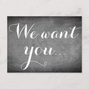 We want you, Handwriting Typography Black White Postcard