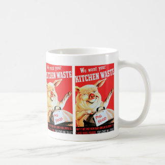We Want Your Kitchen Waste Coffee Mug