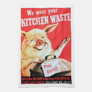We Want Your Kitchen Waste Tea Towel