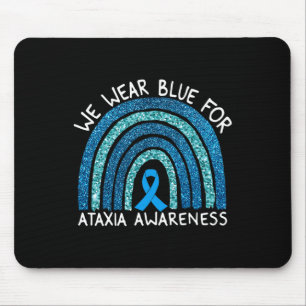 We Wear Blue For Ataxia Awareness Rainbow Gift  Mouse Pad