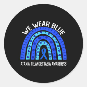 We Wear Blue For Ataxia Telangiectasia Awareness 2 Classic Round Sticker
