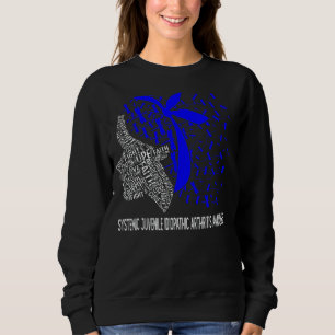 We Wear Blue For Systemic Juvenile Idiopathic Arth Sweatshirt
