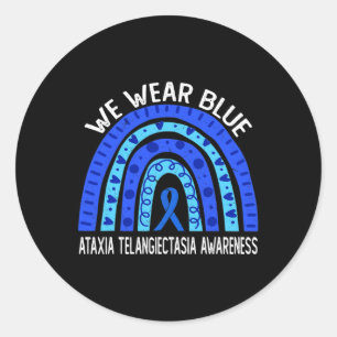We Wear Blue Rainbow For Ataxia Telangiectasia Awa Classic Round Sticker