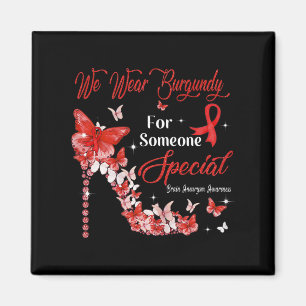 We Wear Burgundy Butterflies Brain Aneurysm Awaren Magnet