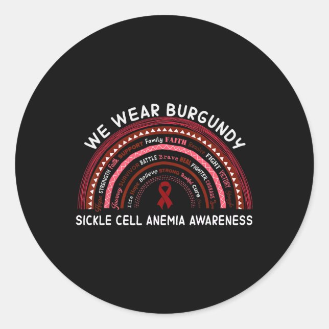 We Wear Burgundy Sickle Cell Anaemia Awareness Rai Classic Round Sticker (Front)