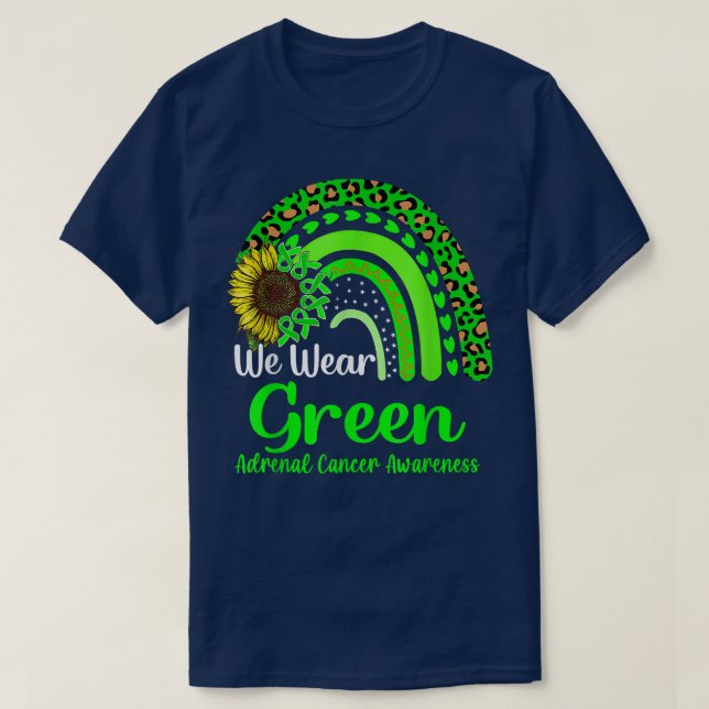 We Wear Green Adrenal Cancer Awareness Rainbow  T-Shirt (Design Front)