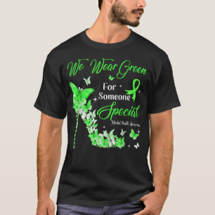 We Wear Green Butterflies Mental Health Awareness6 T-Shirt