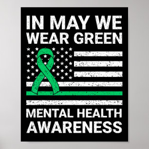 We Wear Green Mental Health Awareness Poster