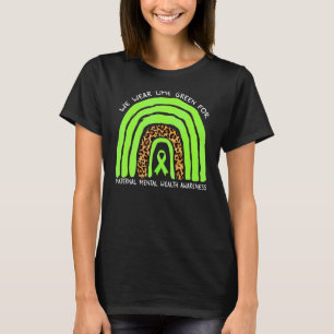 We Wear Lime Green Maternal Mental Health Awarenes T-Shirt