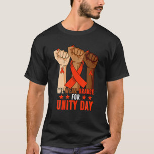 We Wear Orange For Unity Day T-Shirt