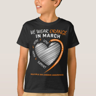 We Wear Orange In March Multiple Sclerosis Awarene T-Shirt