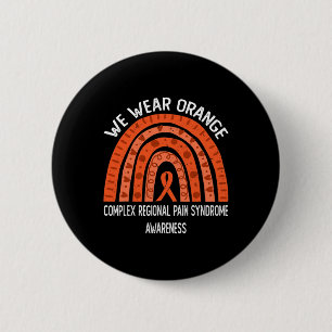 We Wear Orange Rainbow For CRPS Awareness  6 Cm Round Badge