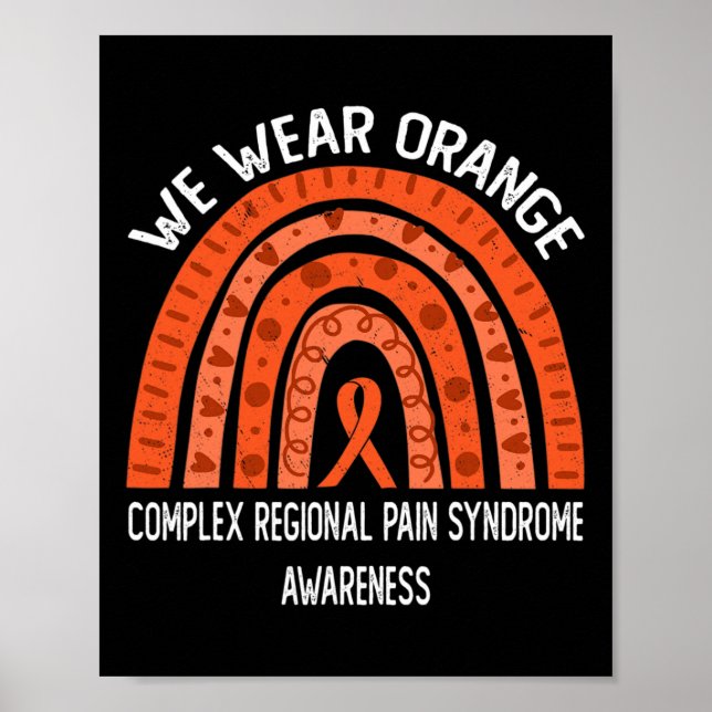 We Wear Orange Rainbow For Crps Awareness  Poster (Front)