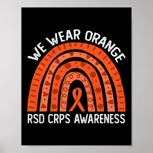 We Wear Orange Rainbow For Rsd Crps Awareness  Poster