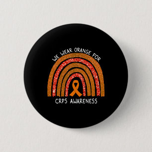 We Wear Orange Ribbon For Crps Awareness Rainbow  6 Cm Round Badge