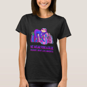 We Wear Pink And Blue Pregnancy Infant Loss Awaren T-Shirt
